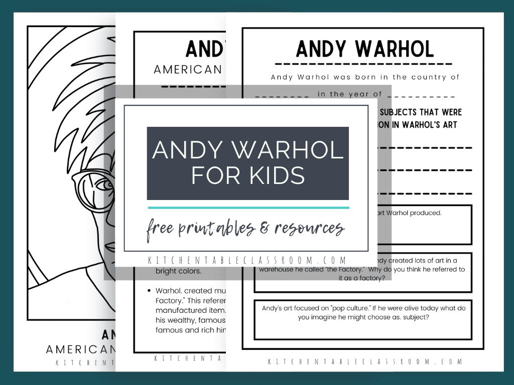 Andy Warhol For Kids Free Printable Resources The Kitchen Table Classroom