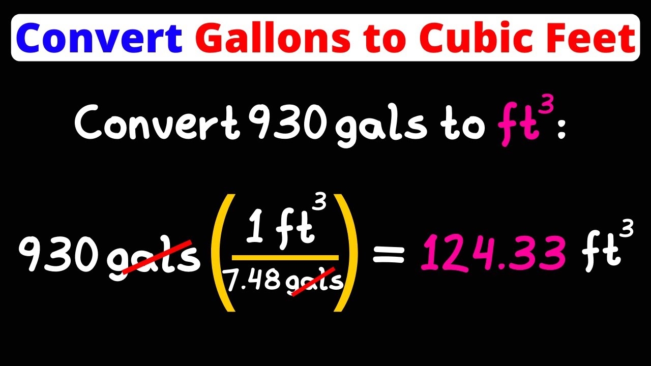 Convert Gallons To Cubic Feet Gals To Ft 3 Dimensional Analysis Eat Pi YouTube