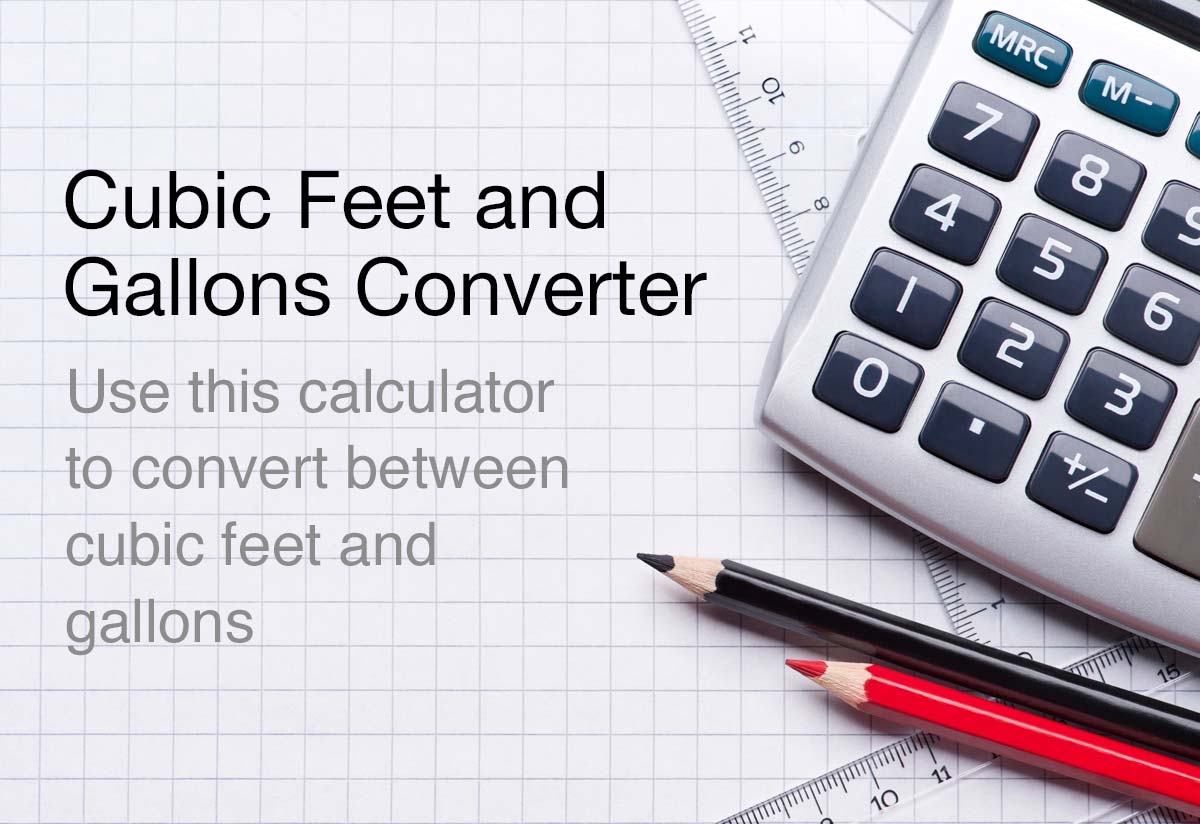 Cubic Feet To Gallons And Gallons To Cubic Feet