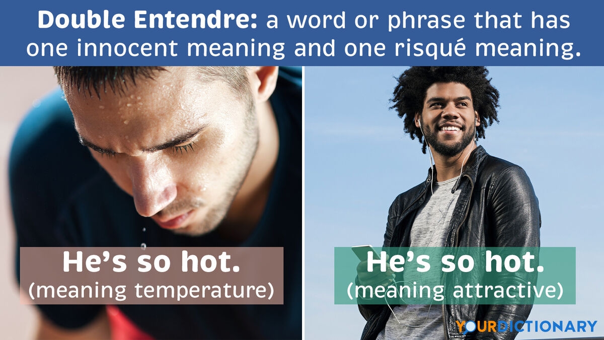 Double Entendre Examples Phrases With Two Meanings Explained YourDictionary