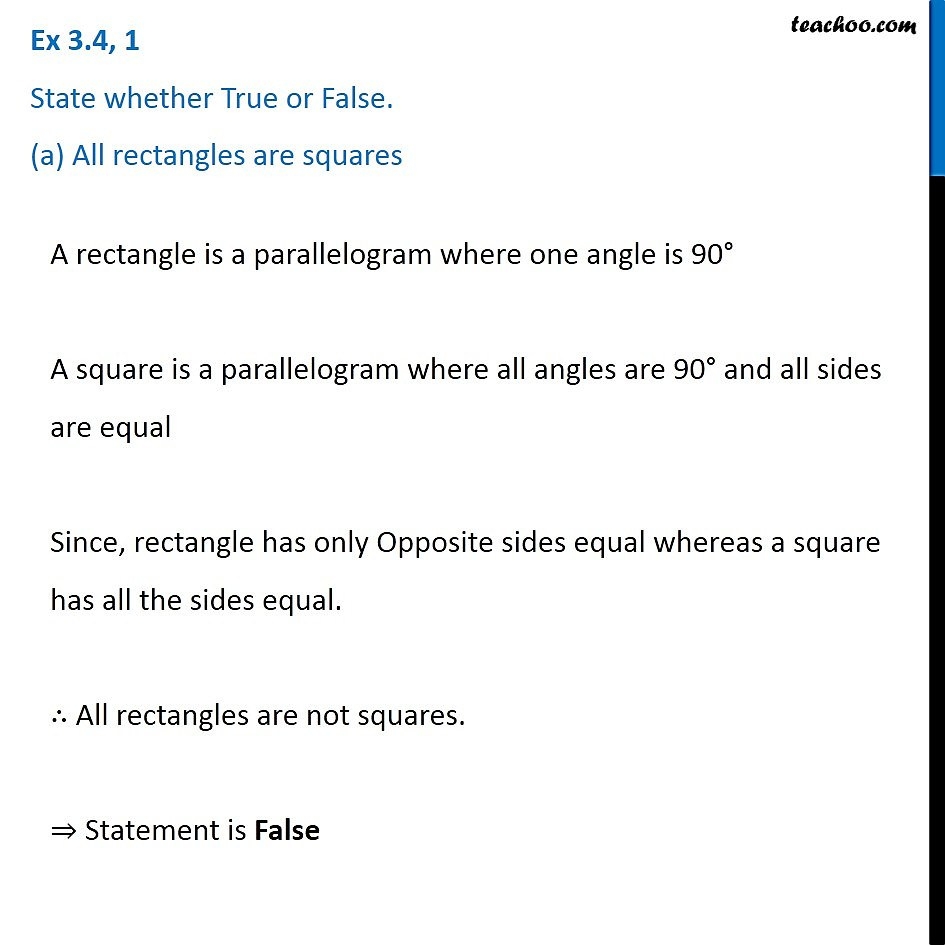 Ex 3 4 1 State True Or False a All Rectangles Are Squares