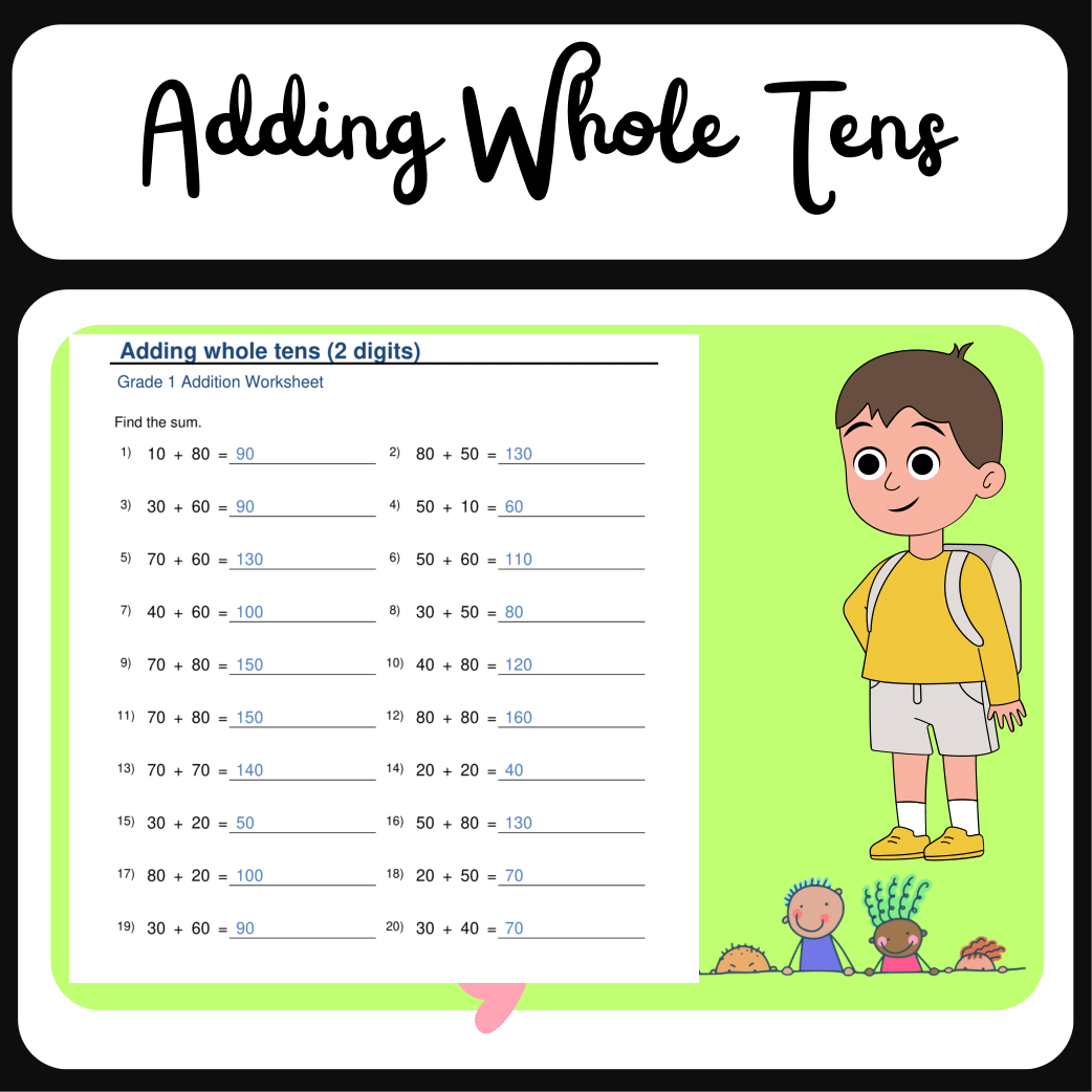 Grade 1 Addition Whole Tens Practice Worksheets Made By Teachers