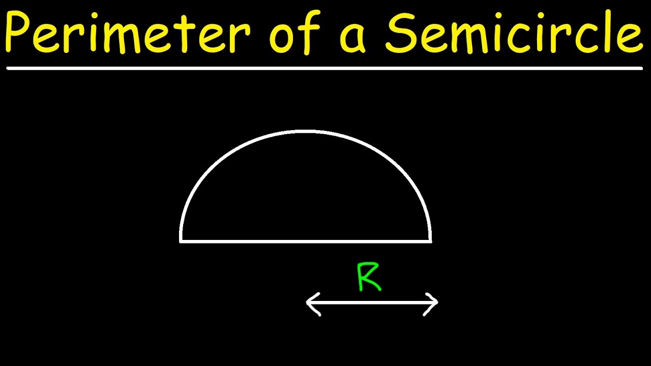 How To Calculate The Perimeter Of A Semicircle YouTube