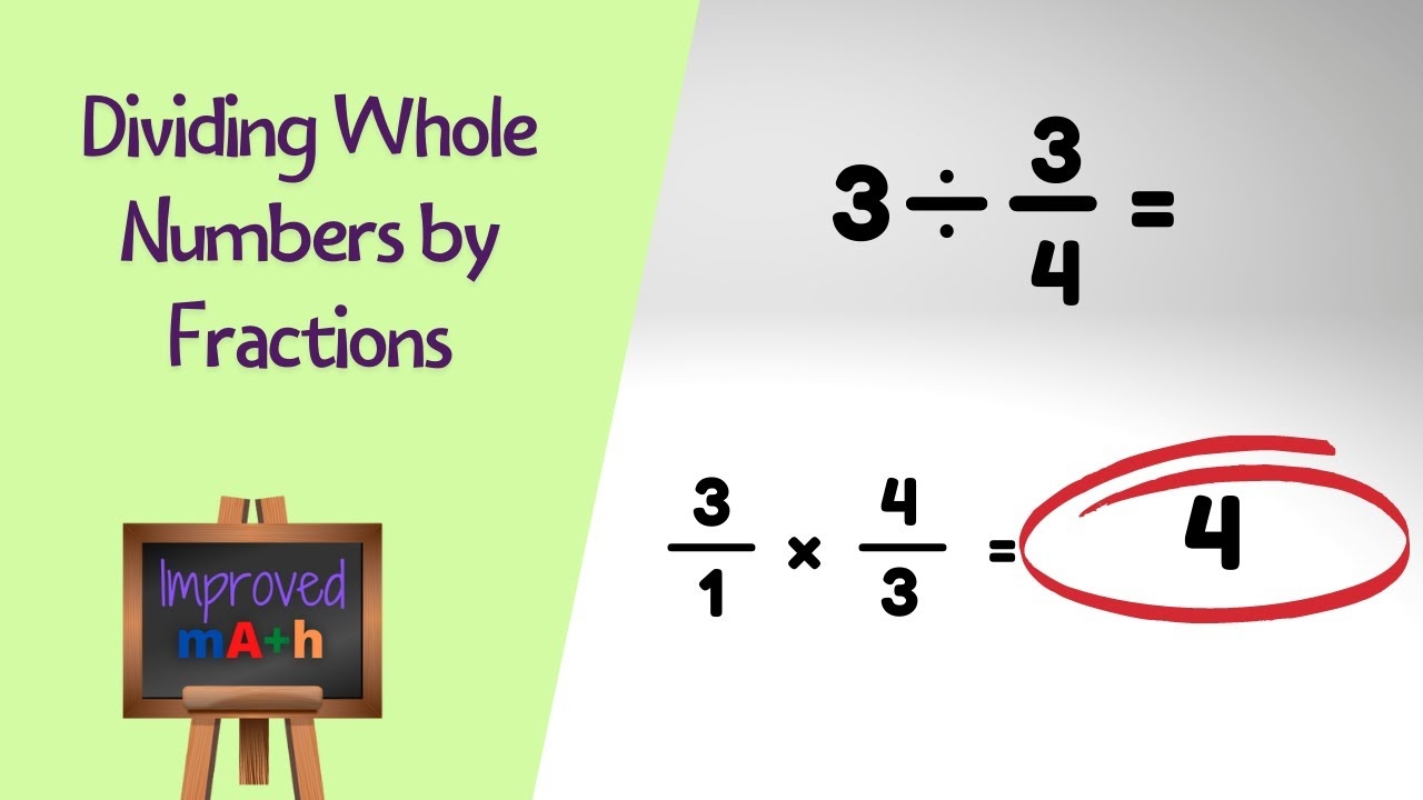 How To Divide Whole Numbers By Fractions YouTube