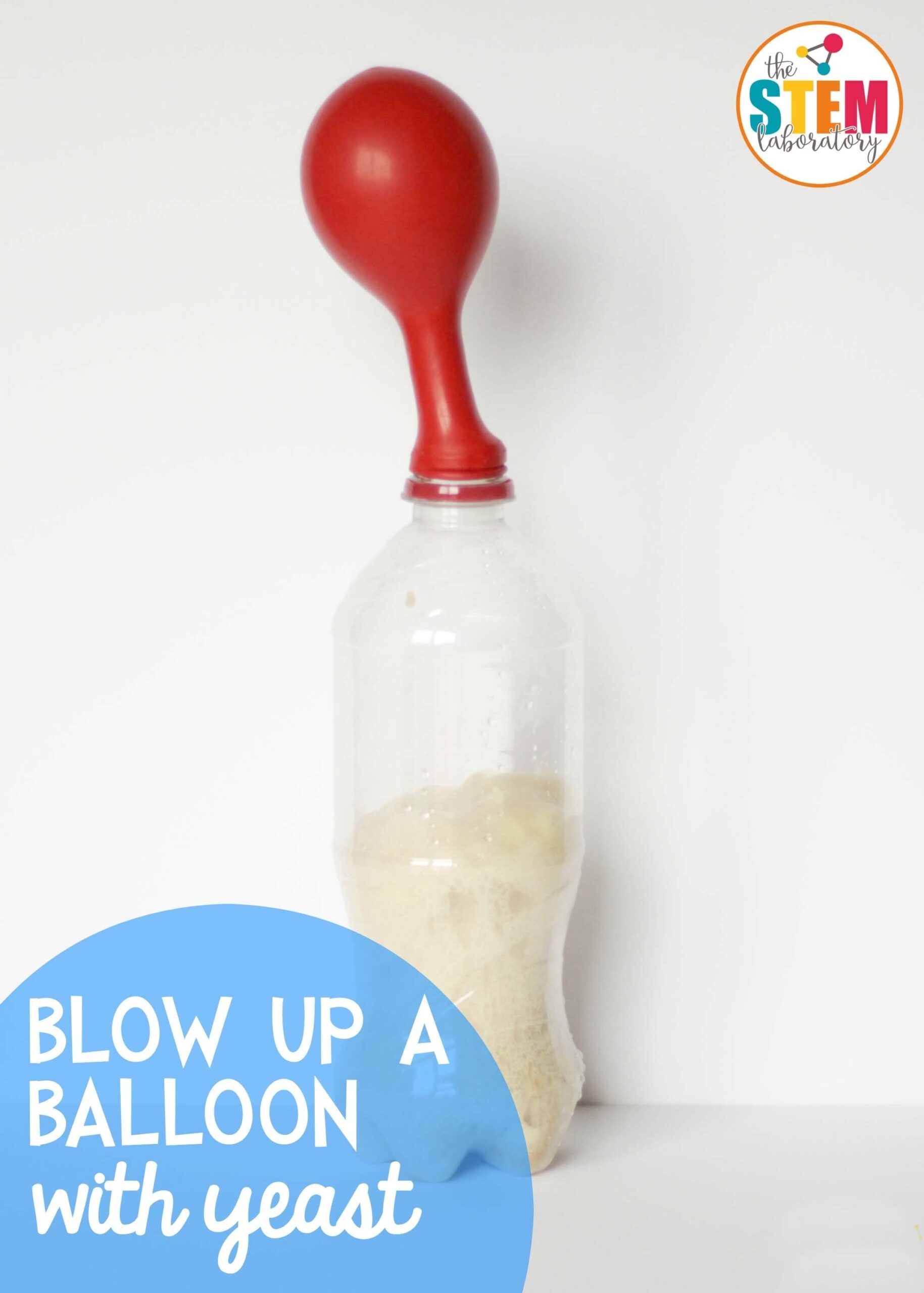 Inflate A Balloon With Yeast Experiment The Stem Laboratory