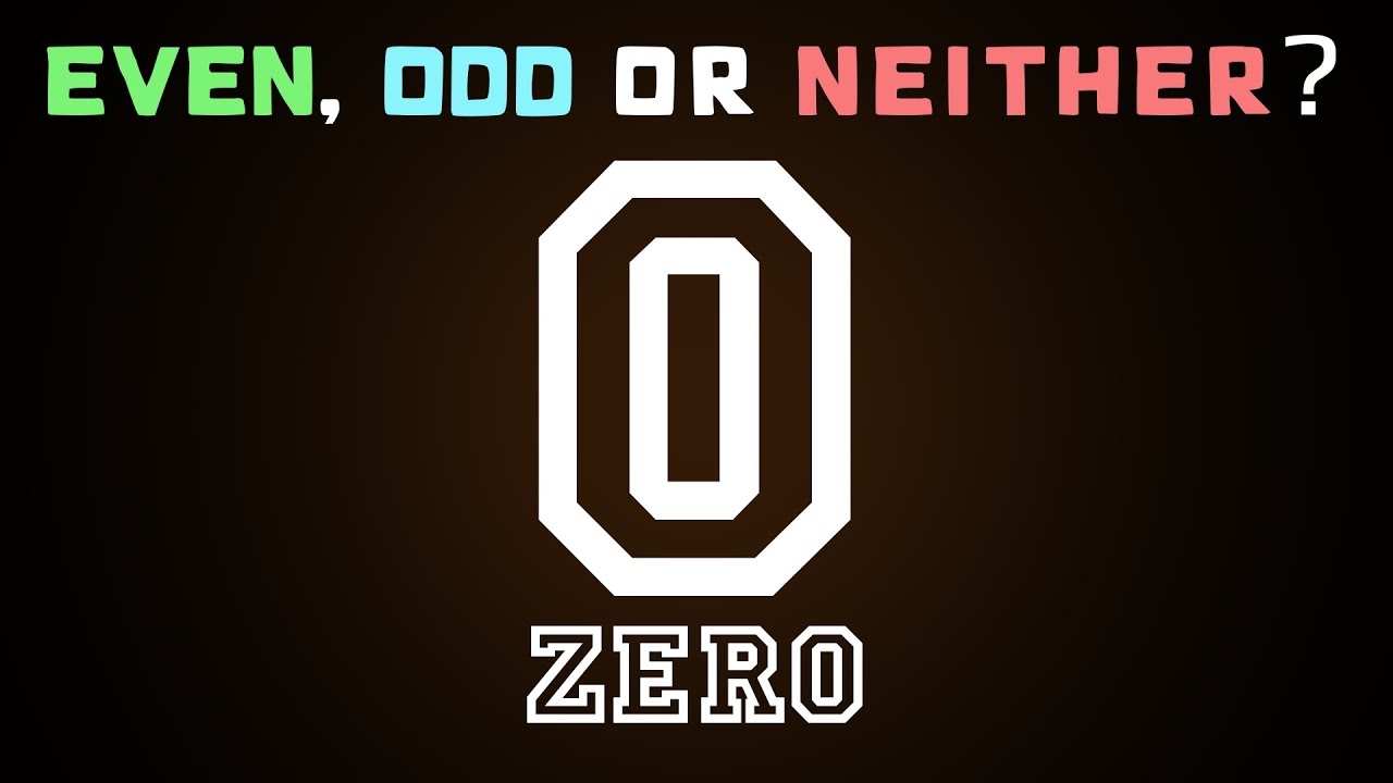 Is Zero An Even Or An Odd Number YouTube