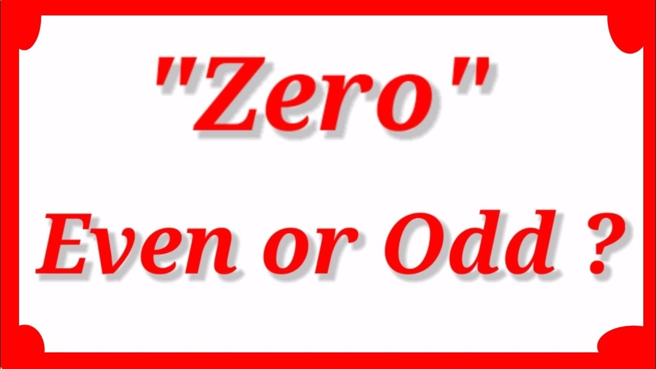 is zero an even or odd number