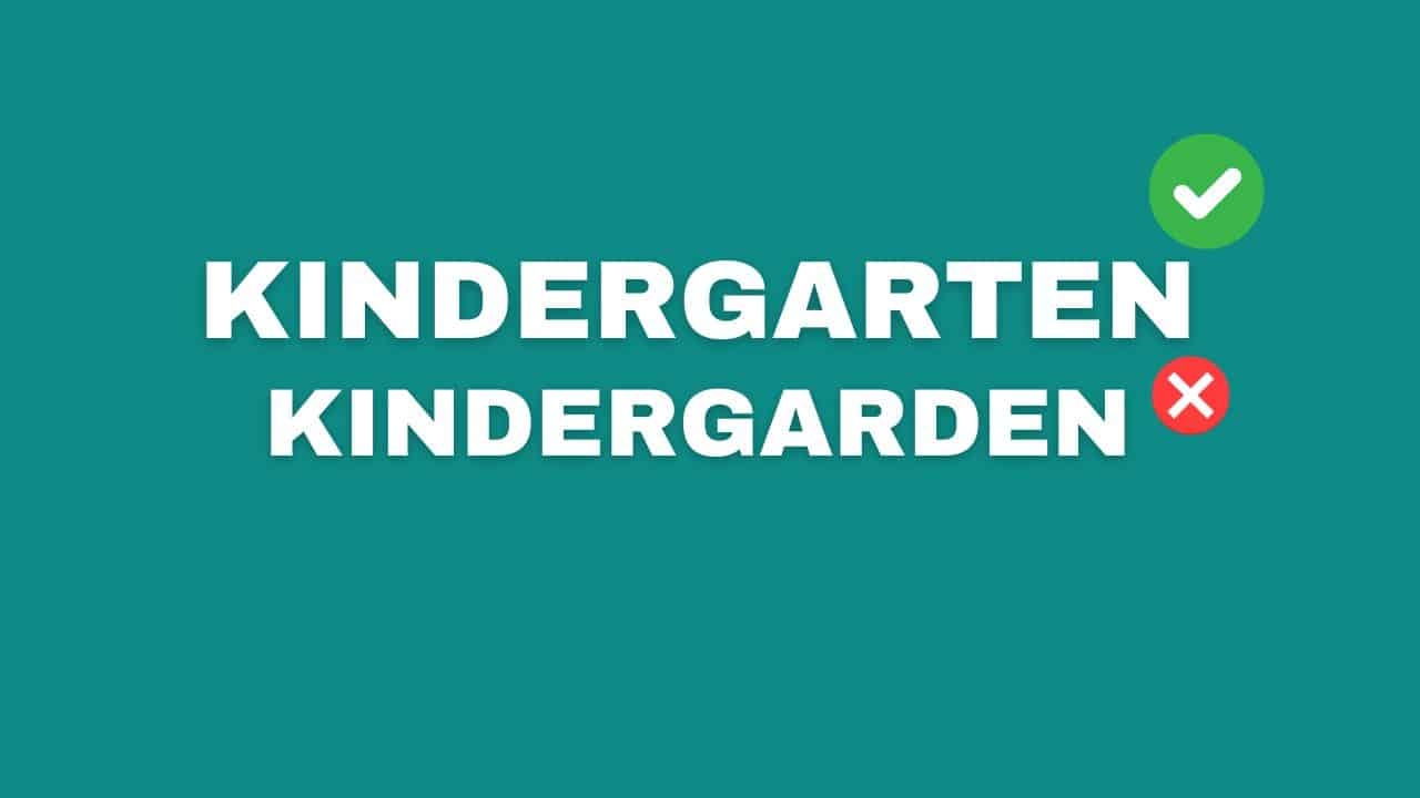 Kindergarden Or Kindergarten Which One Should You Use Capitalize My Title