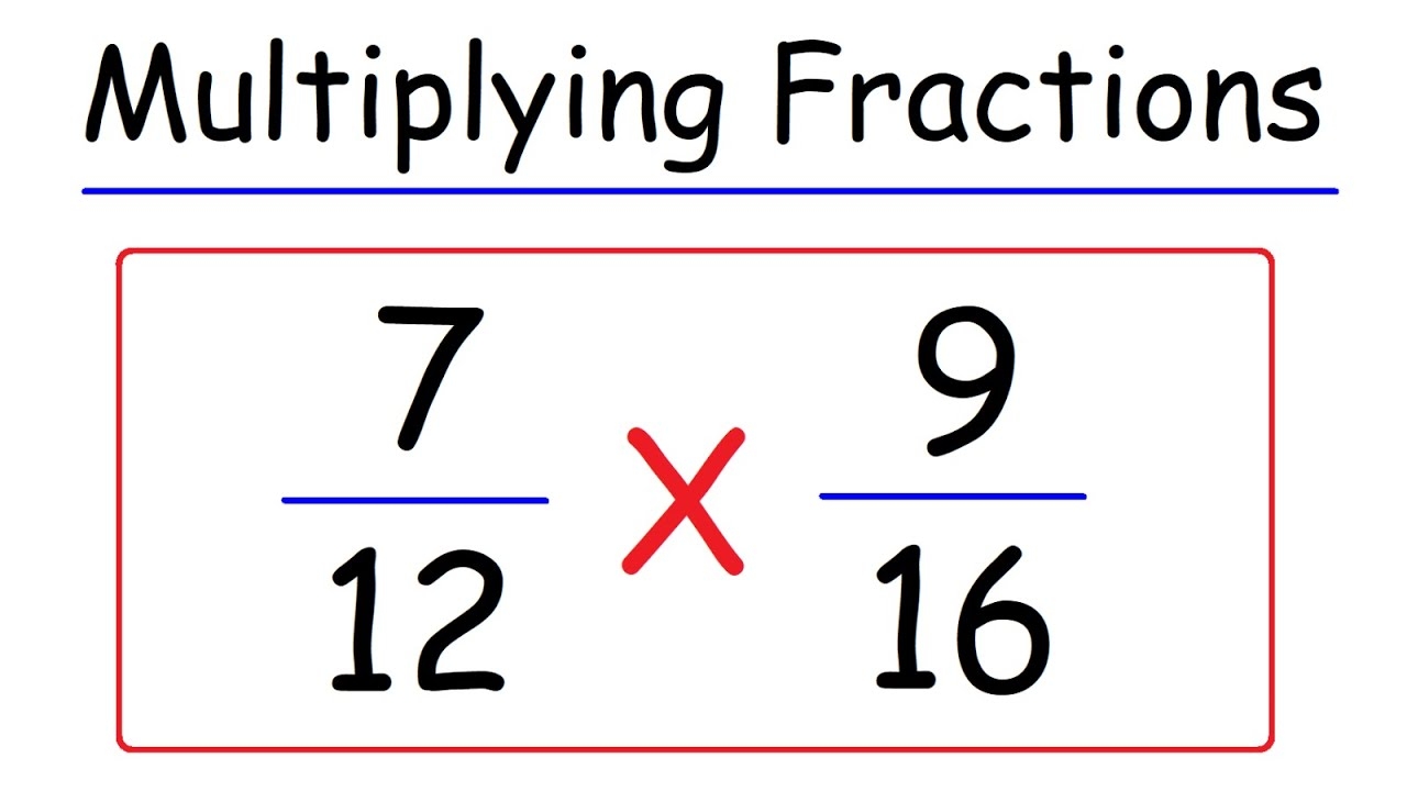 Math How To Multiply Two Fractions Multiplying Fractions YouTube