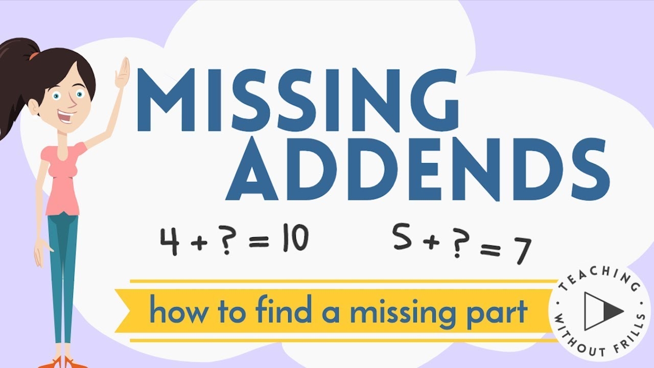Missing Addends Finding A Missing Part For Kids YouTube