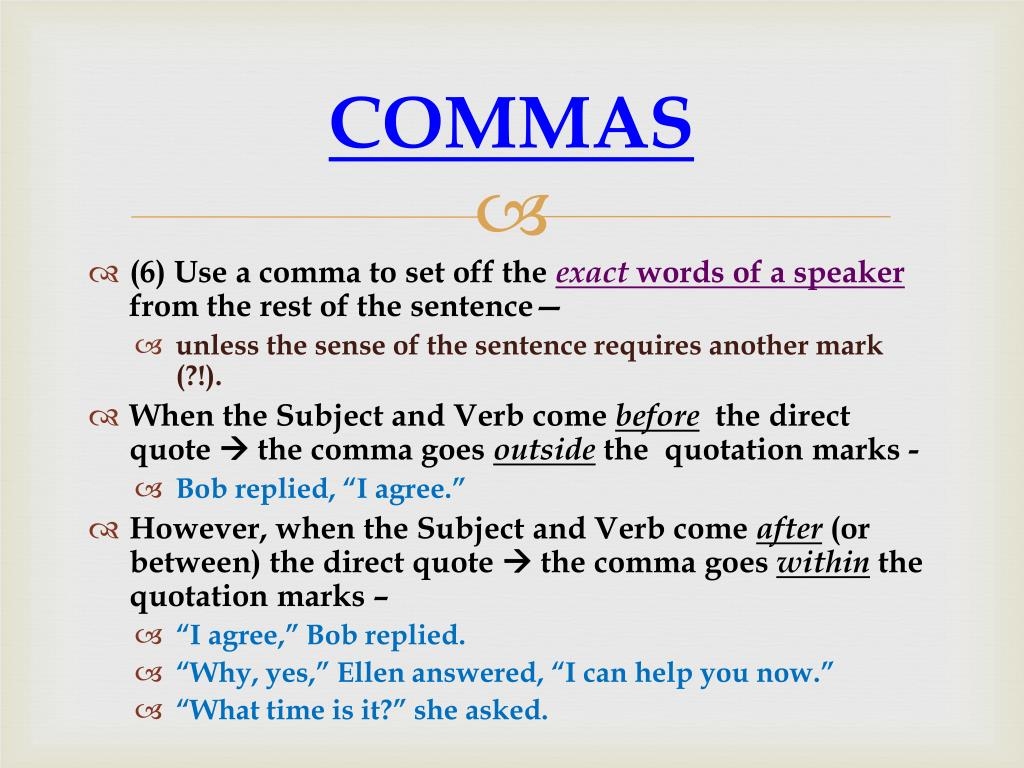 does the comma go before or after and