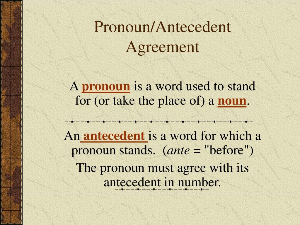 pronoun antecedent agreement pronoun antecedent agreement