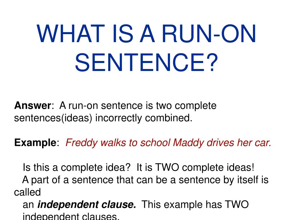 PPT WHAT IS A RUN ON SENTENCE PowerPoint Presentation Free Download ID 5454277