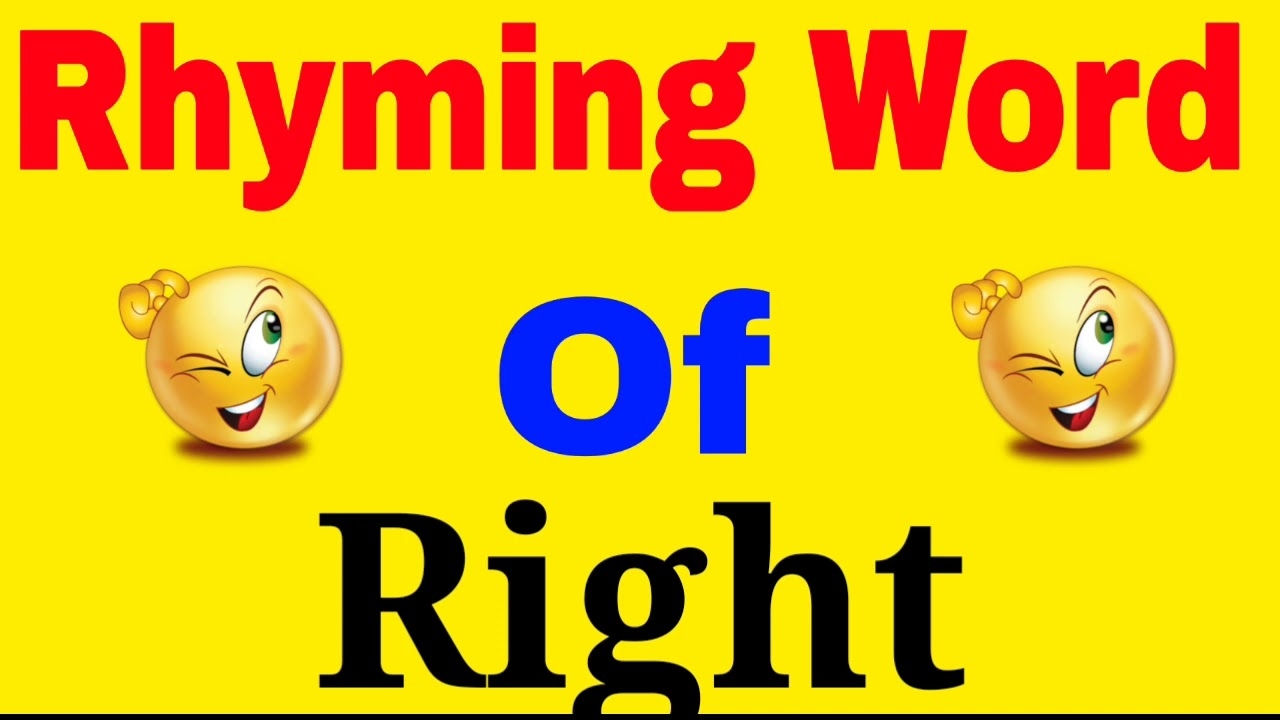 Right Ka Rhyming Word 2 Rhyming Words Of Right Right Ka Rhyming Word Kya Hai YouTube