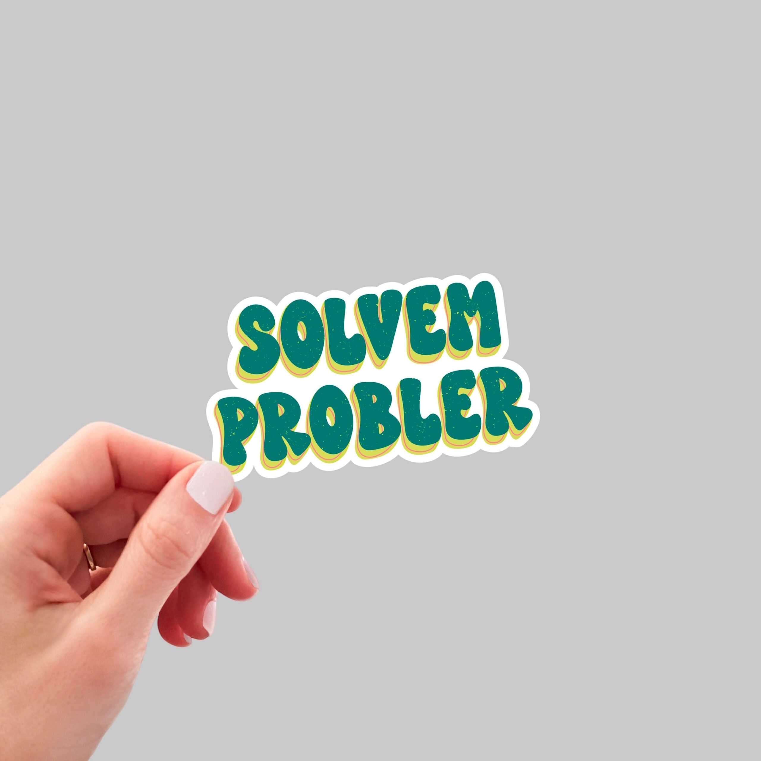 Solvem Probler Sticker Funny Sticker Etsy