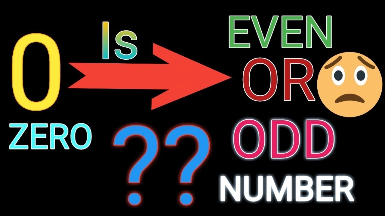 ZERO ZERO IS EVEN NUMBER OR ODD NUMBER ZERO IS A NATURAL NUMBER OR NOT YouTube