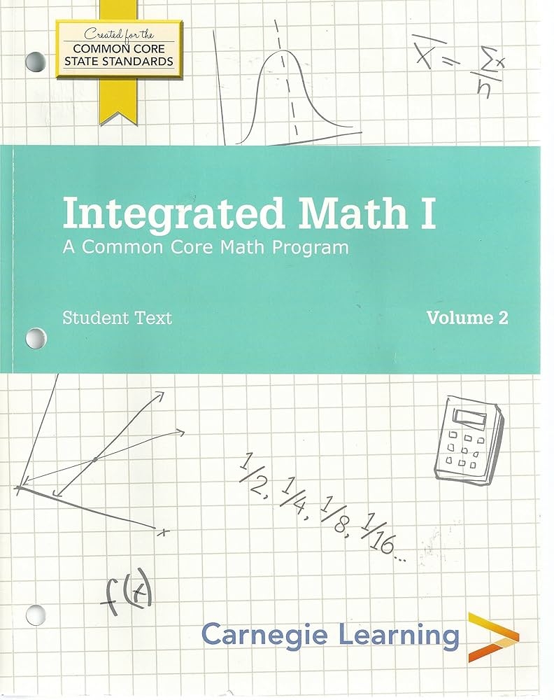 Carnegie Learning Integrated Math I Student Text Volume 2 Carnegie Learning Amazon Books